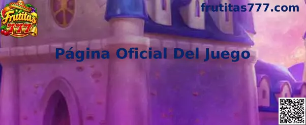 Página Oficial Del Juego Frutitas 777 Verificación y Seguridad