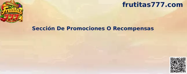 Sección De Promociones O Recompensas de Frutitas 777