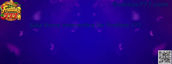 Sala Demo Interactiva De Frutitas 777