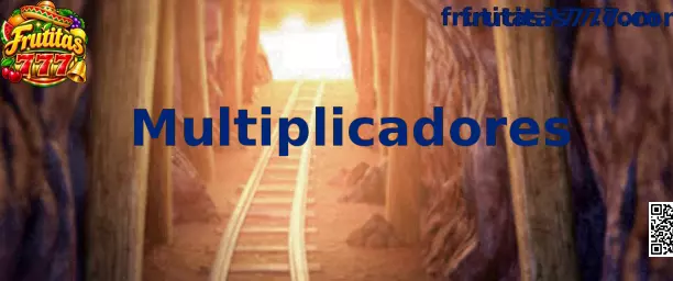 Guía de Multiplicadores en Frutitas 777