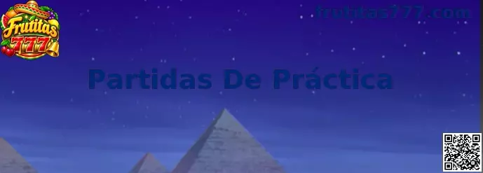 Partidas de práctica en Frutitas 777