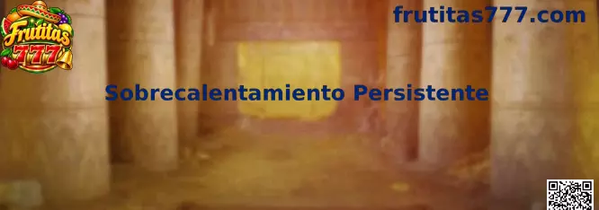 Sobrecalentamiento Persistente en dispositivos móviles