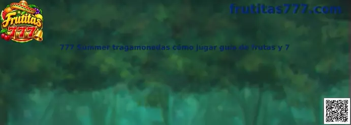 Ilustración relacionada con la guía de 777 Summer tragamonedas, frutas y sietes